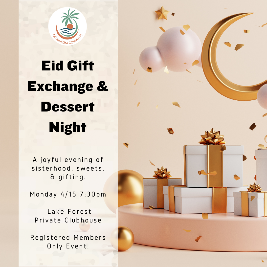 OC Muslim Converts - Eid Gift Exchange